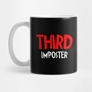 THIRD IMPOSTER FUNNY AMONG US QUOTE #1 Mug